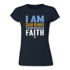 I Am Color BlindEd Through Faith Women's T-Shirt