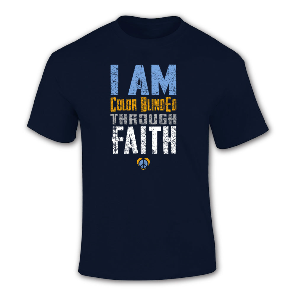 I Am Color BlindEd Through Faith T-Shirt