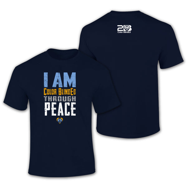 I Am Color BlindEd Through Peace T-Shirt