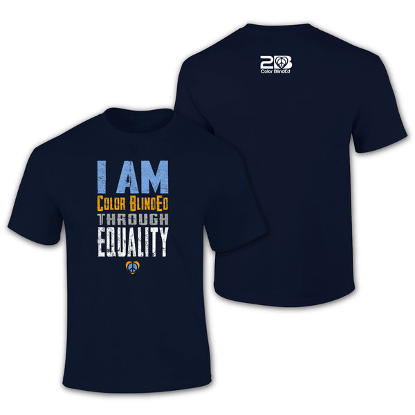 I Am Color BlindEd Through Equality T-Shirt