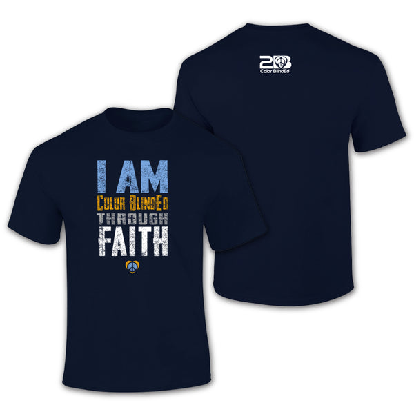 I Am Color BlindEd Through Faith T-Shirt